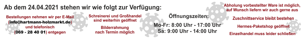 corona-lockdown3-banner-hartmann-holzmarkt Ab dem 08.03.2021 haben wir wieder wie gewohnt für Sie geöffnet!